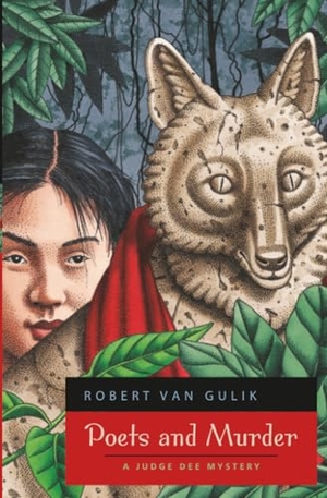 Gulik, Robert Van. Poets and Murder - A Judge Dee Mystery. The University of Chicago Press, 2005.