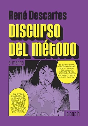 Descartes, René. Discurso del método : el manga. La Otra H, 2015.