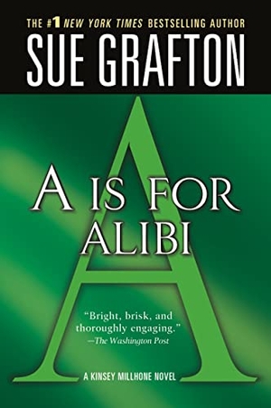 Grafton, Sue. A is for Alibi. St. Martin's Press, 2005.