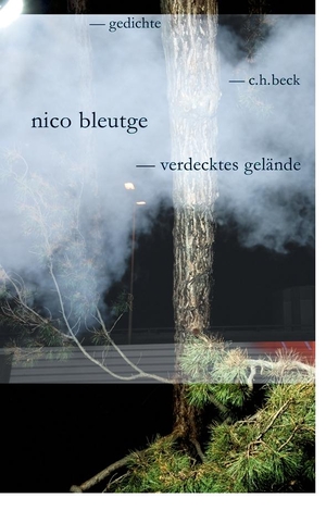 Bleutge, Nico. verdecktes gelände - gedichte. C.H. Beck, 2013.
