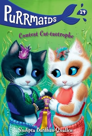 Bardhan-Quallen, Sudipta. Purrmaids #14 - Contest Cat-tastrophe. Random House, 2023.