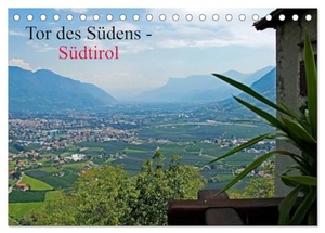 Albilt, Rabea. Tor des Südens (Tischkalender 2024 DIN A5 quer), CALVENDO Monatskalender - Südtirol 2014. Calvendo Verlag, 2023.
