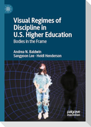 Visual Regimes of Discipline in U.S. Higher Education