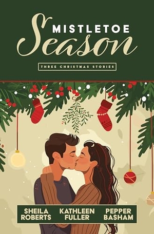 Roberts, Sheila / Fuller, Kathleen et al. Mistletoe Season - Three Christmas Stories. Gale, a Cengage Group, 2024.