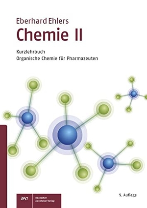 Ehlers, Eberhard. Chemie II - Kurzlehrbuch - Organische Chemie für Pharmazeuten. Deutscher Apotheker Vlg, 2017.