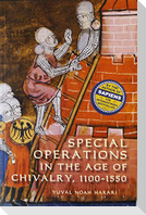 Special Operations in the Age of Chivalry, 1100-1550