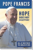 Hope Does Not Disappoint