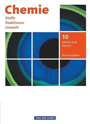 Arnold, Karin / Hohendorf, Hiltraut et al. Chemie: Stoffe - Reaktionen - Umwelt  10. Schuljahr - Mittelschule Sachsen - Schülerbuch. Volk u. Wissen Vlg GmbH, 2017.