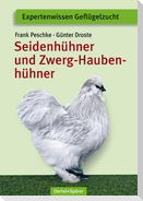 Seidenhühner und Zwerg-Haubenhühner