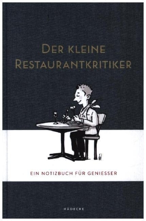 Graff, Julia (Hrsg.). Der kleine Restaurantkritiker - Ein Notizbuch für Genießer. Hädecke Verlag GmbH, 2020.