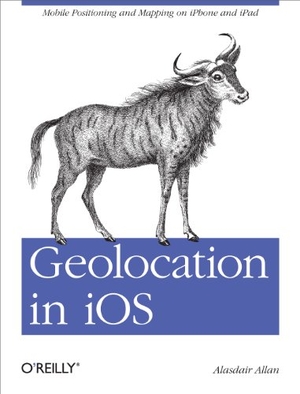 Allan. Geolocation in IOS - Mobile Positioning and Mapping on iPhone and iPad. O'Reilly Media, 2012.