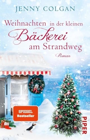 Colgan, Jenny. Weihnachten in der kleinen Bäckerei am Strandweg. Piper Verlag GmbH, 2017.