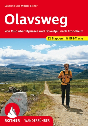 Elsner, Susanne / Walter Elsner. Olavsweg - Von Oslo über Mjøsasee und Dovrefjell nach Trondheim. 32 Etappen mit GPS-Tracks. Bergverlag Rother, 2023.