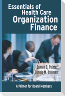 Essentials of Health Care Finance