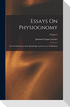 Essays On Physiognomy: For the Promotion of the Knowledge and the Love of Mankind; Volume 3