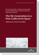 The Me-Generation in a Post-Collectivist Space