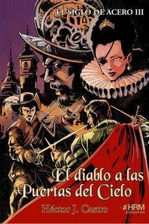 Castro, Héctor J.. El diablo a las puertas del cielo. HRM Ediciones, 2018.