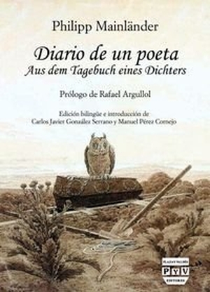 Argullol, Rafael / Pérez Cornejo, Manuel et al. Diario de un poeta. Plaza y Valdes, S.L., 2015.