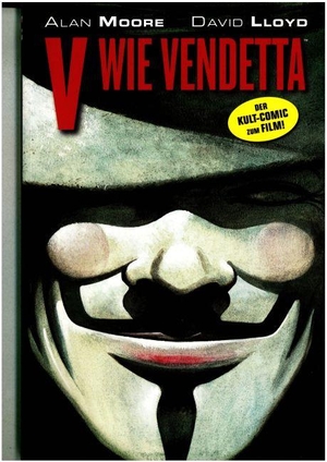 Moore, Alan. V wie Vendetta - Der Kult-Comic zum Film. Panini Verlags GmbH, 2007.