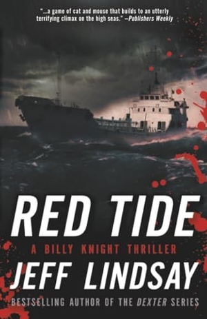 Lindsay, Jeff. Red Tide. Simon & Schuster Distribution Clients, 2015.