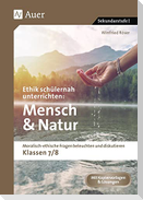 Ethik schülernah unterrichten Mensch und Natur