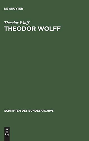 Wolff, Theodor. Theodor Wolff - Erlebnisse, Erinnerungen, Gedanken im südfranzösischen Exil. De Gruyter Oldenbourg, 1996.