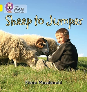 Macdonald, Fiona. Sheep to Jumper - Band 03/Yellow. HarperCollins Publishers, 2013.
