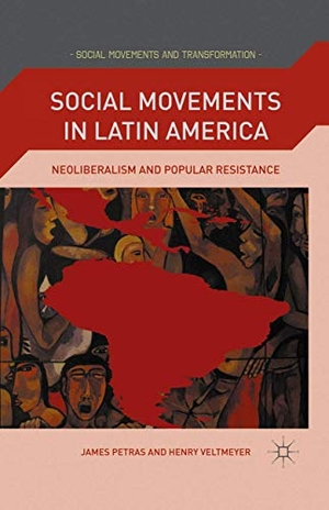 Petras, J.. Social Movements in Latin America - Neoliberalism and Popular Resistance. Palgrave Macmillan, 2015.