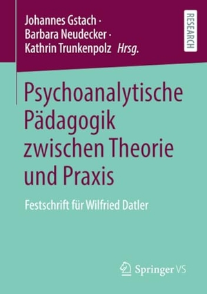 Gstach, Johannes / Kathrin Trunkenpolz et al (Hrsg.). Psychoanalytische Pädagogik zwischen Theorie und Praxis - Festschrift für Wilfried Datler. Springer Fachmedien Wiesbaden, 2022.
