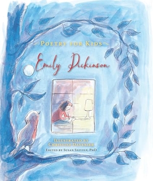 Dickinson, Emily. Poetry for Kids - Emily Dickinson. Quarto Publishing Plc IWUK, 2016.