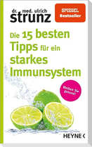 Die 15 besten Tipps für ein starkes Immunsystem
