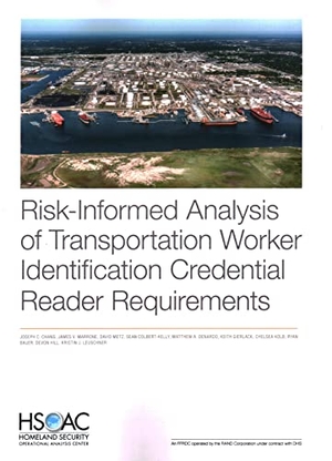 Chang, Joseph C / Leuschner, Kristin J et al. Risk-Informed Analysis of Transportation Worker Identification Credential Reader Requirements. RAND Corporation, 2023.