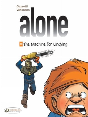 Vehlmann, Fabien. Alone Vol. 10: The Machine for Undying. Cinebook Ltd, 2019.