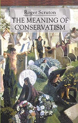 Scruton, Roger. The Meaning of Conservatism. Palgrave Macmillan UK, 2001.