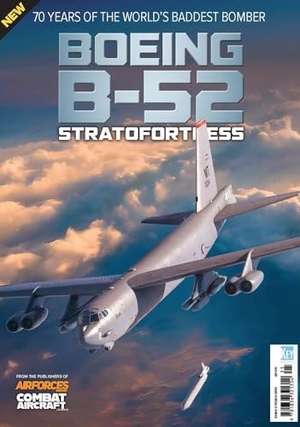 Baker, David. Boeing B-52 - Seventy Years Of Service. Key Publishing Ltd, 2025.
