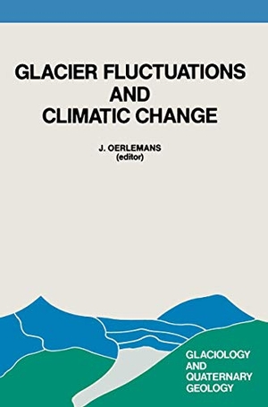 Oerlemans, Johannes. Glacier Fluctuations and Climatic Change - Proceedings of the Symposium on Glacier Fluctuations and Climatic Change, held at Amsterdam, 1¿5 June 1987. Springer Netherlands, 2010.