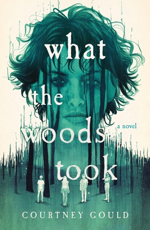 Gould, Courtney. What the Woods Took. St. Martin's Publishing Group, 2026.