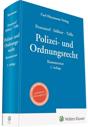 Pewestorf, Adrian / Söllner, Sebastian et al. Polizei- und Ordnungsrecht. Heymanns Verlag GmbH, 2023.