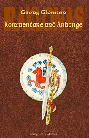 Glonner, Georg. Kommentare und Anhänge. Verlag Georg Glonner, 2021.