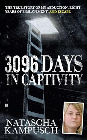 Kampusch, Natascha. 3,096 Days in Captivity. Penguin Publishing Group, 2011.