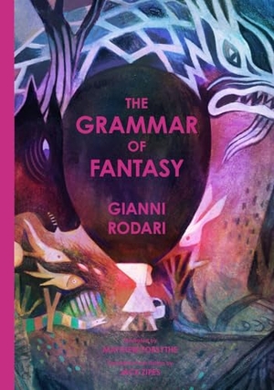 Rodari, Gianni. The Grammar of Fantasy - An Introduction to the Art of Inventing Stories. Enchanted Lion Books, 2025.