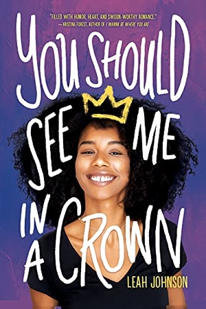 Johnson, Leah. You Should See Me in a Crown. Gale, a Cengage Company, 2021.
