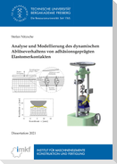 Analyse und Modellierung des dynamischen Ablöseverhaltens von adhäsionsgeprägten Elastomerkontakten