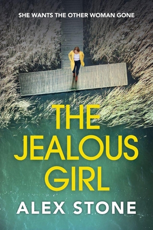 Stone, Alex. The Jealous Girl. Boldwood Books Ltd, 2026.