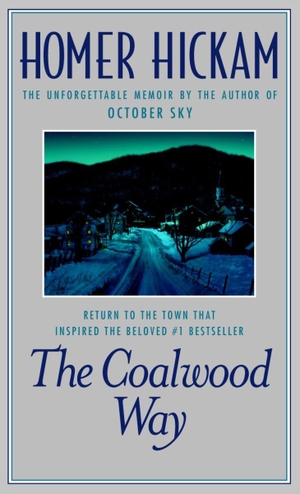 Hickam, Homer. The Coalwood Way. Random House Publishing Group, 2001.