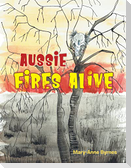 Aussie Fires Alive