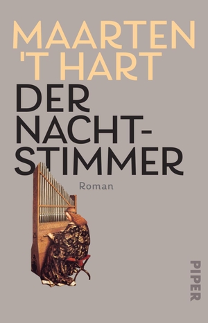 Hart, Maarten 'T. Der Nachtstimmer - Roman | Roman über die Liebe zur klassischen Musik. Piper Verlag GmbH, 2022.