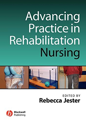 Jester. Advancing Practice in Rehabilitation. John Wiley & Sons, 2007.