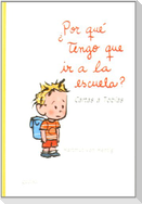 ¿Por qué tengo que ir a la escuela? : cartas a Tobías
