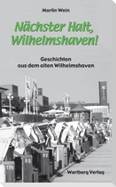 Nächster Halt, Wilhelmshaven!